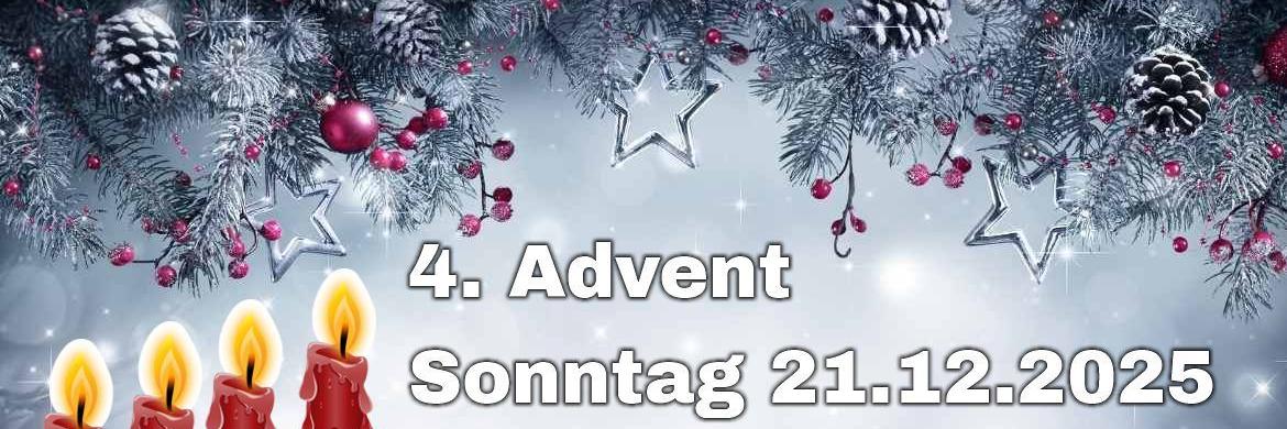 4 Advent aktuell 2025 - 2