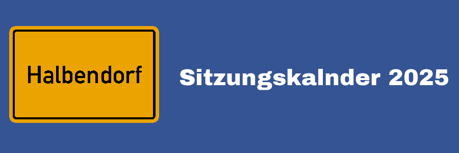 Sitzungskalender Halbendorf 2025 - 1
